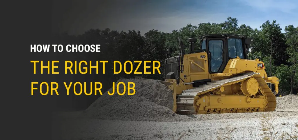 How to choose right dozer